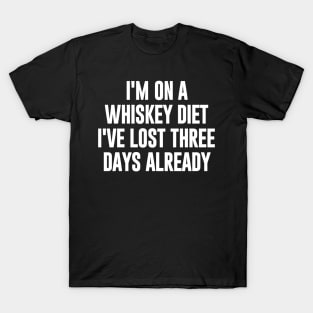 Whiskey Diet T-Shirt